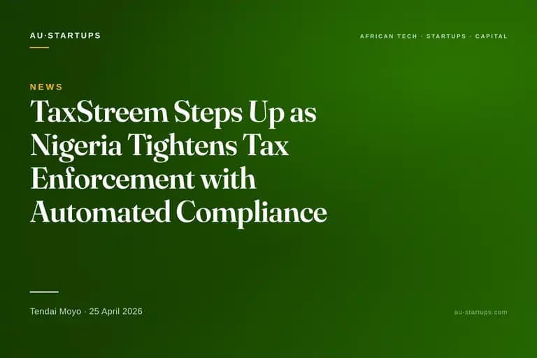 TaxStreem Steps Up as Nigeria Tightens Tax Enforcement with Automated Compliance